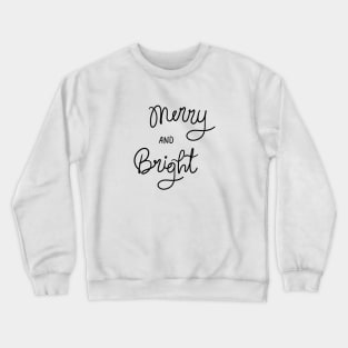 Merry and Bright Crewneck Sweatshirt